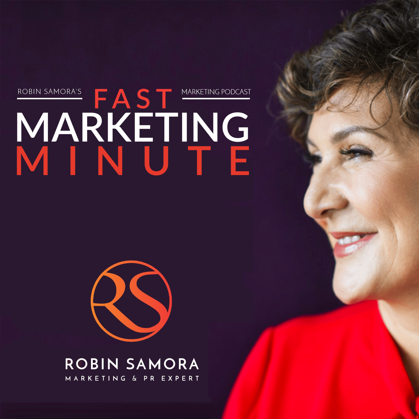 Fast Marketing Minute with Marketing and PR Expert Robin Samora